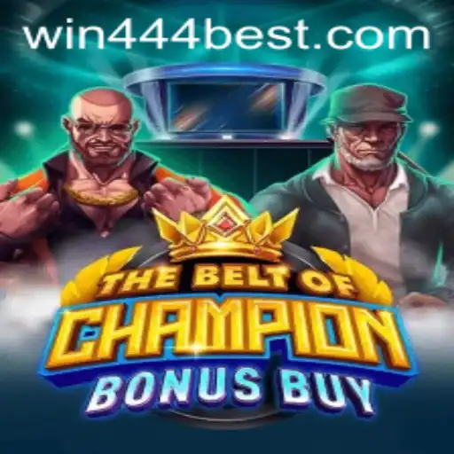 TheBeltOfChampionBonusBuy: Descubra o Jogo Mais Empolgante do Ano com Win444